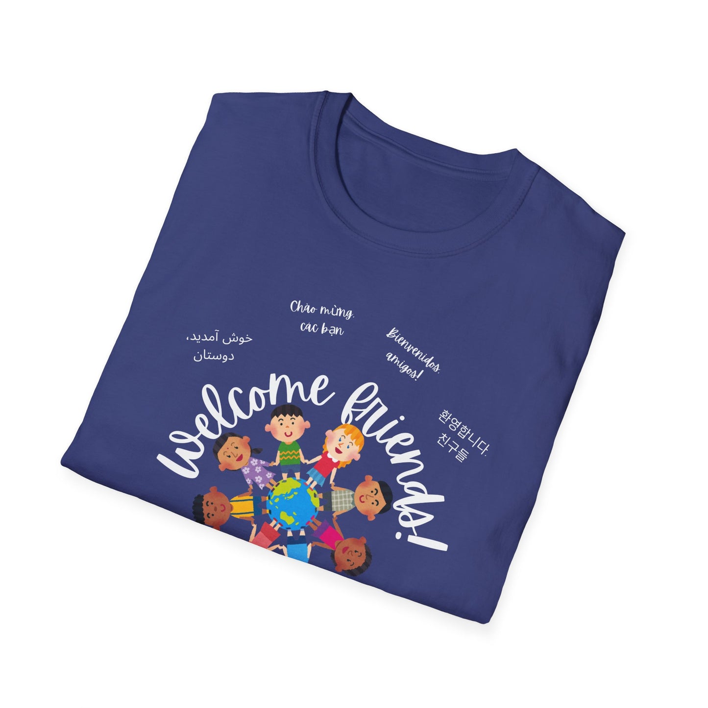 Multicultural Languages Unisex Softstyle T-Shirt - Welcome Friends ESOL Diversity Teachers Gift