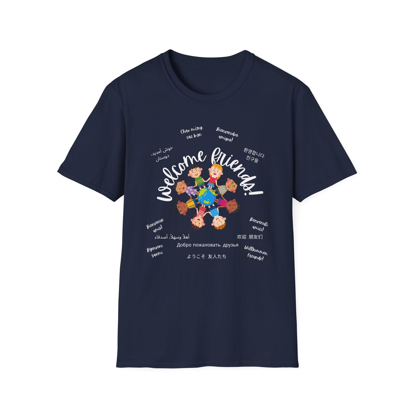 Multicultural Languages Unisex Softstyle T-Shirt - Welcome Friends ESOL Diversity Teachers Gift