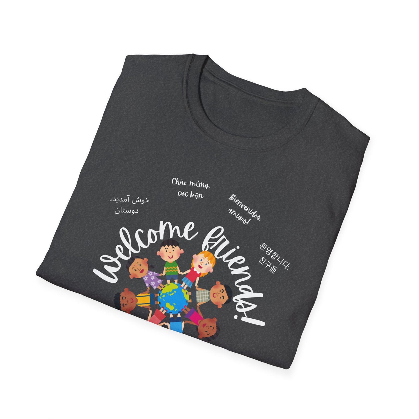 Multicultural Languages Unisex Softstyle T-Shirt - Welcome Friends ESOL Diversity Teachers Gift