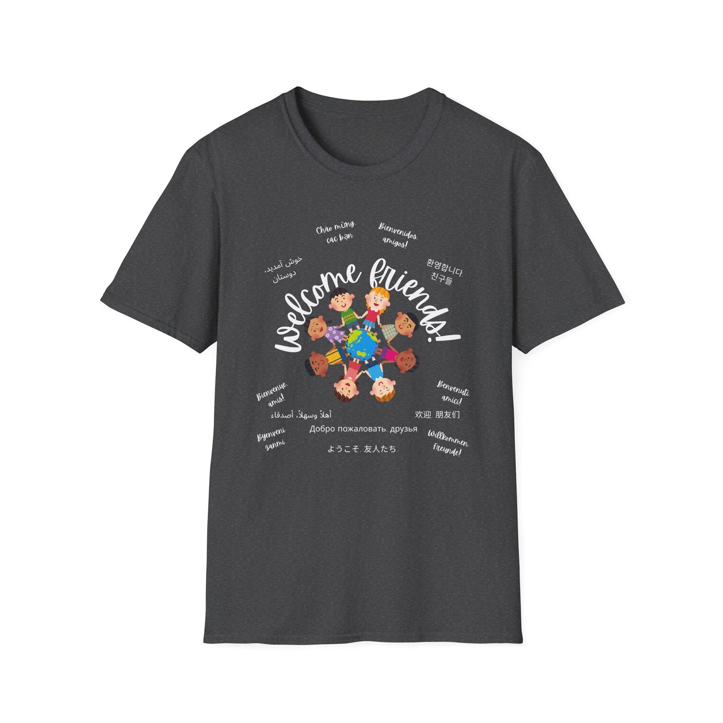 Multicultural Languages Unisex Softstyle T-Shirt - Welcome Friends ESOL Diversity Teachers Gift