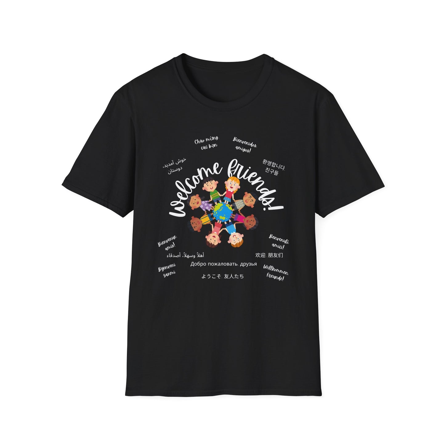 Multicultural Languages Unisex Softstyle T-Shirt - Welcome Friends ESOL Diversity Teachers Gift