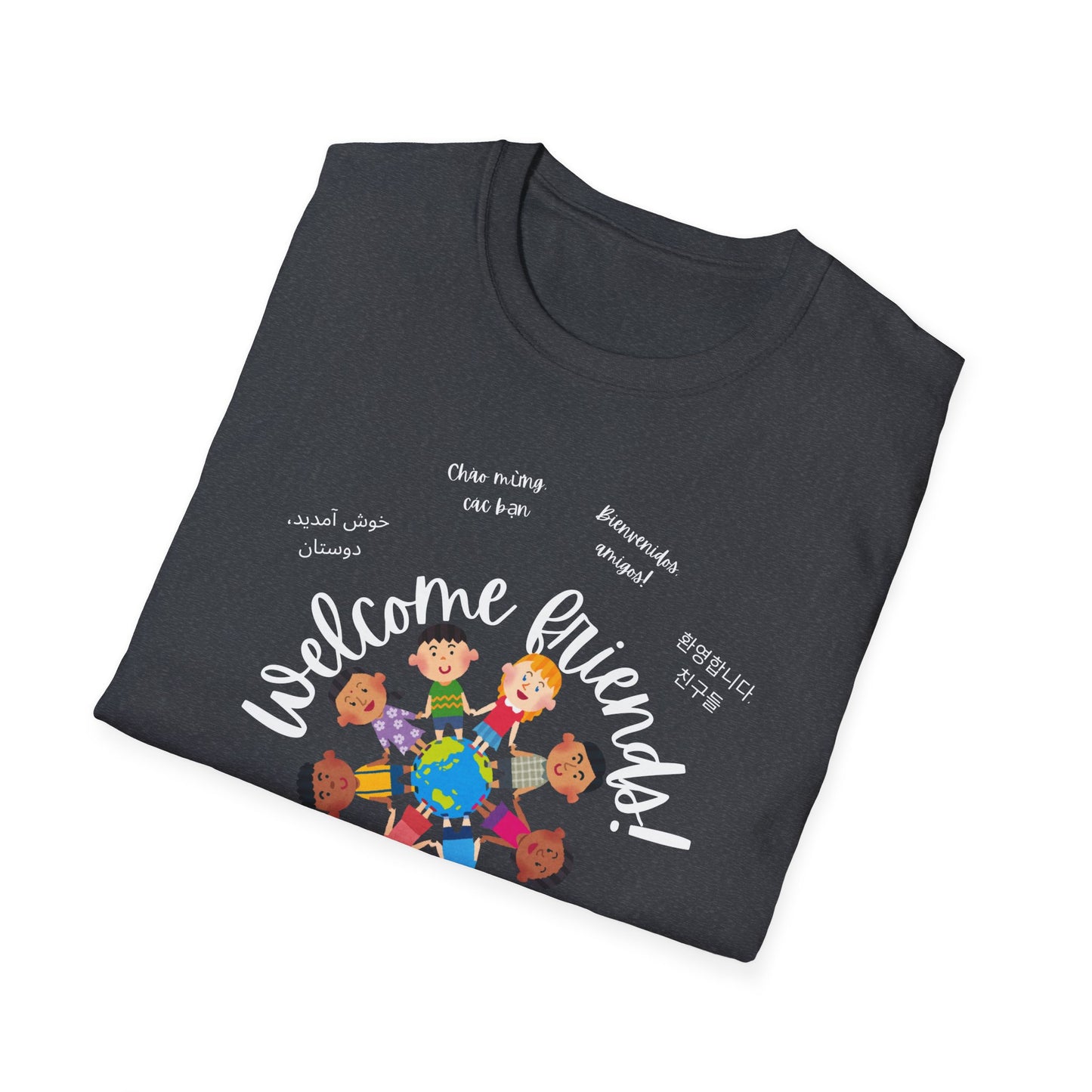 Multicultural Languages Unisex Softstyle T-Shirt - Welcome Friends ESOL Diversity Teachers Gift